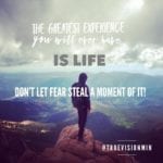 The greatest experience you will ever have is LIFE